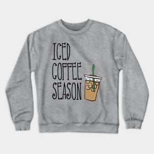 Iced Coffee Season Crewneck Sweatshirt